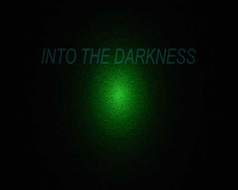 Into The Darkness