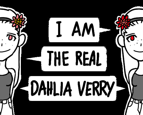 I Am The Real Dahlia Verry