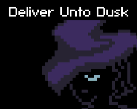 Deliver Unto Dusk