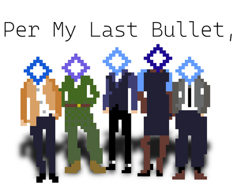 Per My Last Bullet,