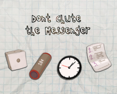 Don't Chute the Messenger