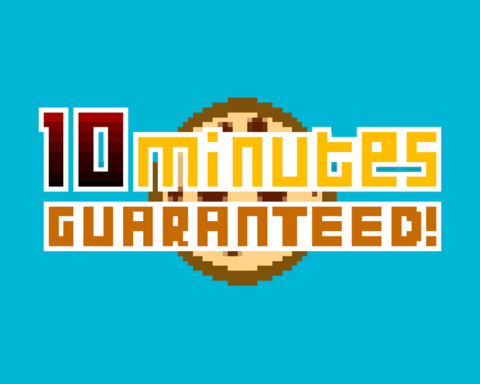 10 Minutes Guaranteed!