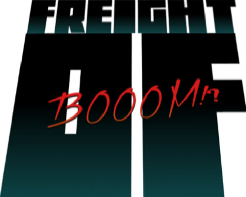 Freight of BOOOM!