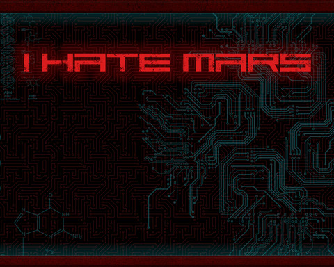 I hate Mars