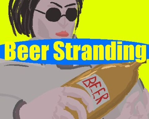 Beer Stranding