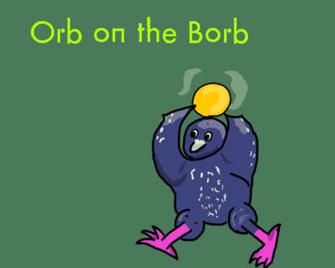 Orb on the Borb