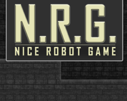 N.R.G. - Nice Robot Game