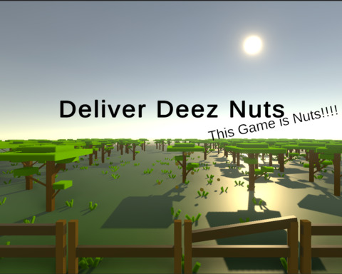 Deliver Deez Nuts!