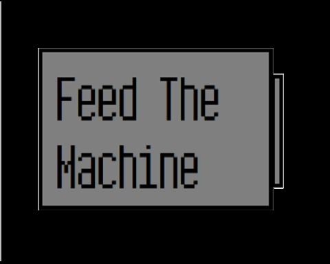 Feed the Machine