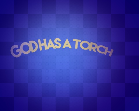 God Has A Torch