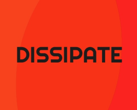 Dissipate