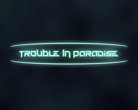Trouble in Paradise