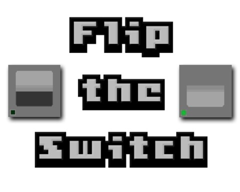 Flip The Switch