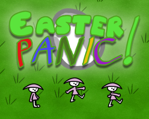 Easter Panic!