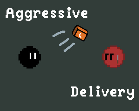 Aggressive Delivery