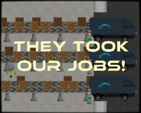 They Took Our Jobs!