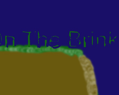 On The Brink