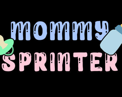 Mommy Sprinter