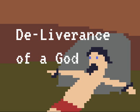 De-Liverance of a God