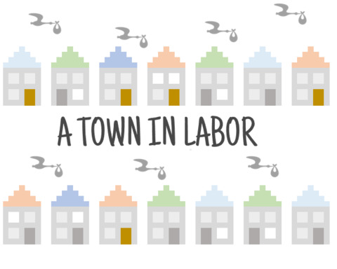 A Town in Labor