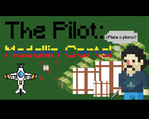 The Pilot: Medellin Cartel
