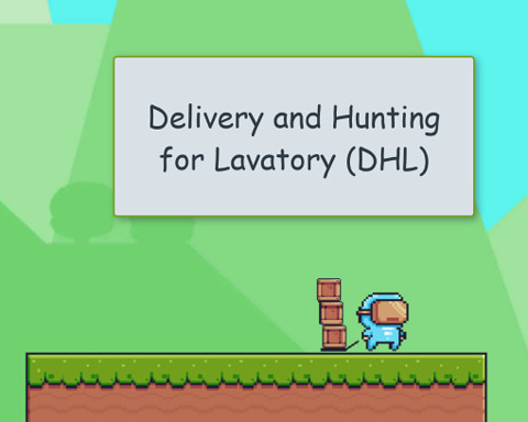 Delivery and Hunting for Lavatory (DHL)