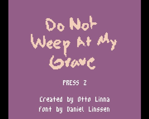 Do Not Weep At My Grave
