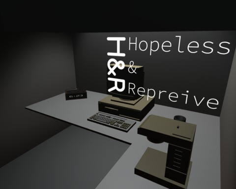 H&R : Hopeless and Reprieve
