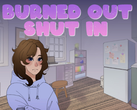 Burned Out, Shut In