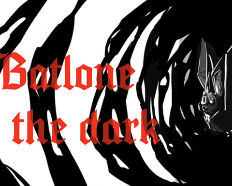 Batlone in the dark