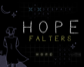 Hope Falters