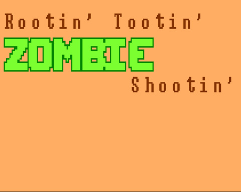 Rootin' Tootin' Zombie Shootin'