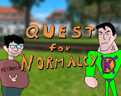 Quest for Normalcy