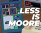 Less is Moore