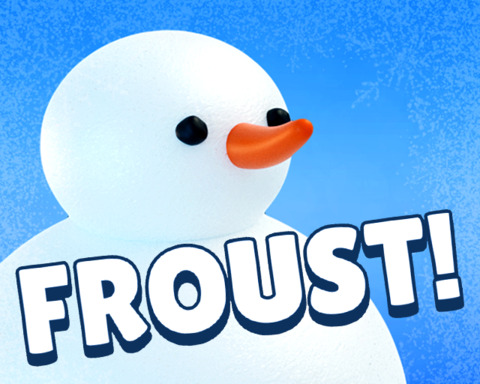 FROUST!