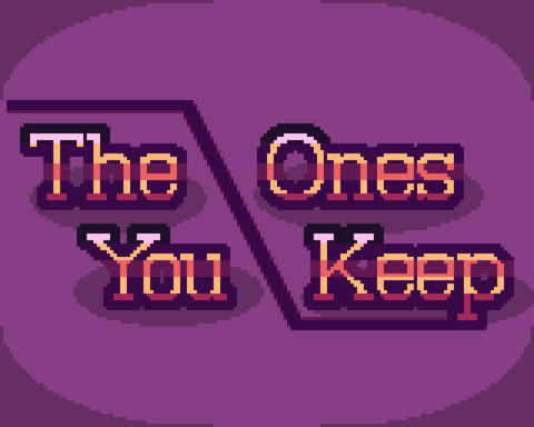 The Ones You Keep