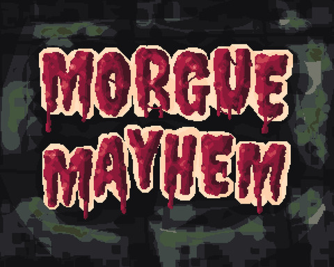Morgue Mayhem