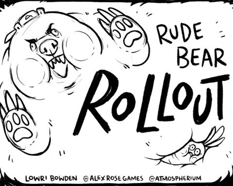 Rude Bear Rollout