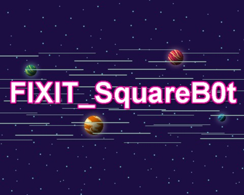 Fixit_Squareb0t
