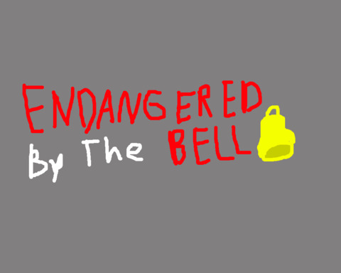 Endangered By The Bell