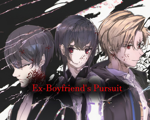 Ex's Boyfriend's Pursuit