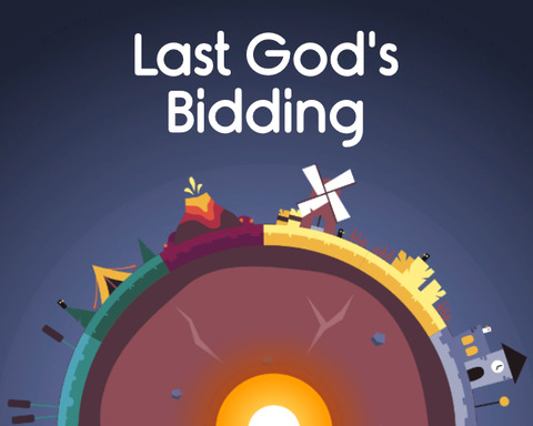 Last God's Bidding