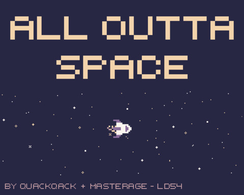 ALL OUTTA SPACE