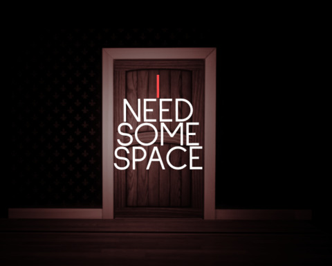 I Need Some Space