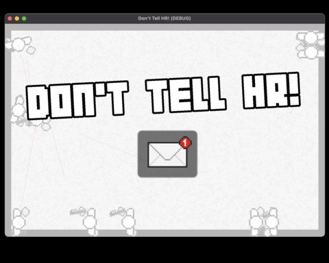 Don't Tell HR!
