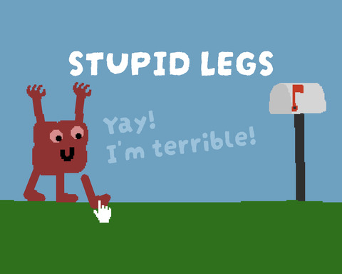 STUPID LEGS