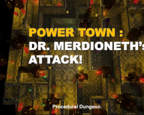Power Town : Dr. Merdioneth's Attack!