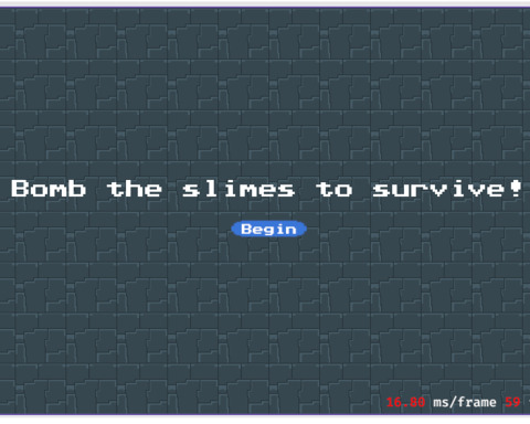 Bomb the slime to survive!