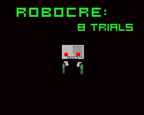 Robocre:8 trials