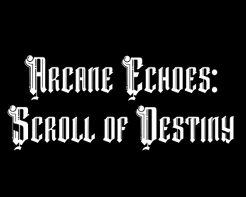 Arcane Echoes: Scroll of Destiny